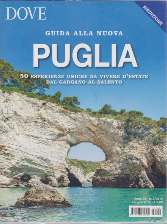 Dove  - Guida alla nuova Puglia - n. 2 - giugno 2019 - 