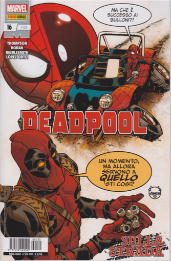 Deadpool - n. 16 - quindicinale - 27 giugno 2019 - Sulla strada