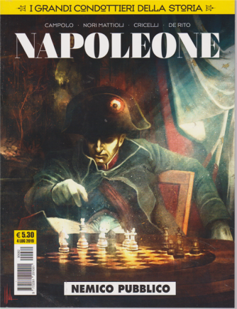 Cosmo Serie Gialla - I Grandi Condottieri della storia - Napoleone - Nemico pubblico - n. 82 - 4 luglio 2019 - mensile