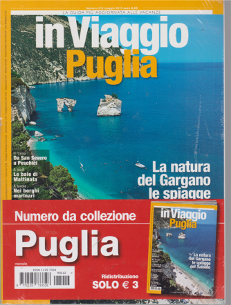 In Viaggio Puglia - n. 212 - maggio 2015 - 