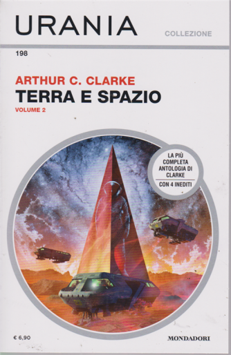 Urania Collezione - Terra E Spazio N.2 - di Arthur C. Clarke - n. 198 - luglio 2019 