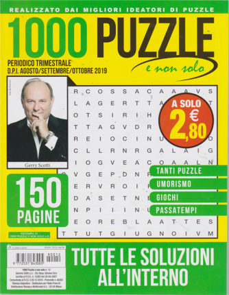 1000 Puzzle e Non Solo -trimestrale - agosto - settembre - ottobre 2019 - n. 12 - 150 pagine