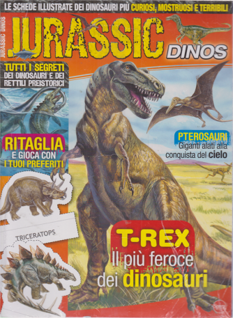 Jurassic dinos - Dinosauri leggendari n. 11 - bimestrale - luglio -agosto 2019 - 