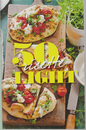 50 ricette light - n. 8 - 2019 - 