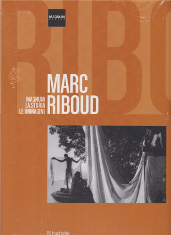 Magnum la storia le immagini - Marc Riboud - n. 38 - 27/7/2019 - quattordicinale - 
