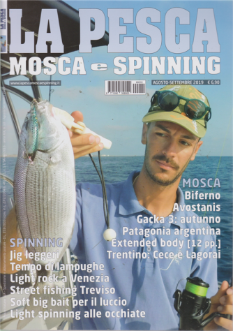 La pesca Mosca e Spinning - n. 10 - agosto - settembre 2019