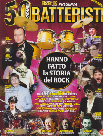 Classic Rock Special presenta 50 grandi batteristi - n. 6 - bimestrale - agosto - settembre 2019 - 