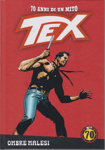 Tex - Ombre malesi - n. 84 - settimanale - copertina rigida
