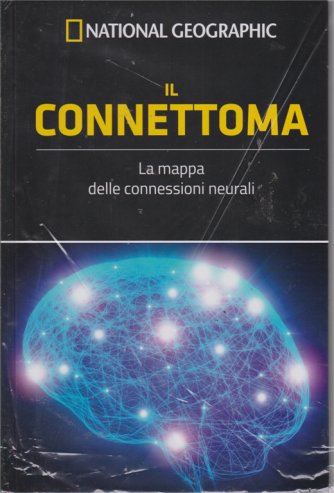 I grandi segreti del cervelo - Il connettoma - n. 21 - settimanale - 2/8/2019 - copertina rigida
