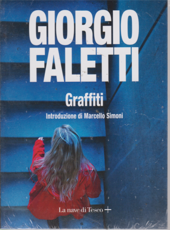 I racconti di Giorgio Faletti - n. 6 - Graffiti - settimanale - 