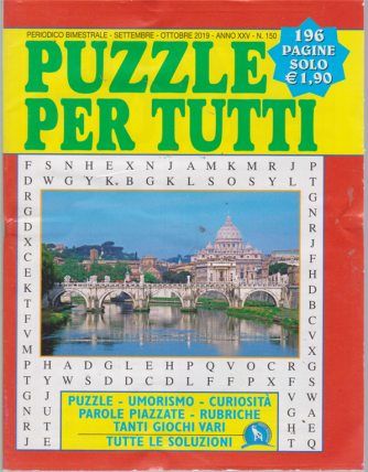 Puzzle Per Tutti - n. 150 - bimestrale - settembre - ottobre 2019 - 196 pagine