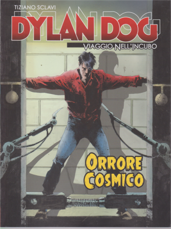 Dylan Dog - Orrore Cosmico - Viaggio nell'incubo - n.  4 - settimanale - 