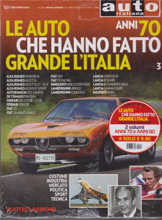 Le auto che hanno fatto grande l'Italia anni 70 e 80 - n. 94 - aprile 2018  - 2 riviste