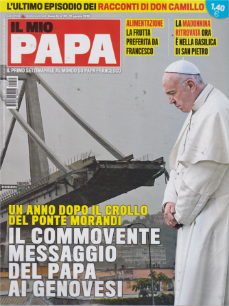 Il mio Papa - n. 35 - 21 agosto 2019 - settimanale