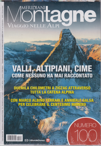 Meridiani Montagne - Viaggio Nelle Alpi - n. 100 - bimestrale - settembree 2019 - 