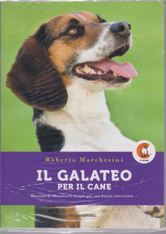 I Libri Di Sorrisi2 - n. 2 -  Galateo Per Il Cane - marzo 2019 - settimanale - di Roberto Marchesini