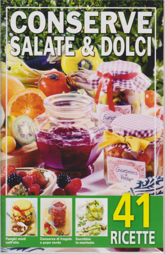 Conserve salate & dolci - n. 38 - 17/9/2019 - 41 ricette