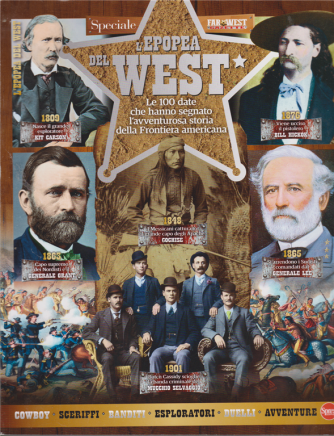 Far West Gazette Speciale - L'epopea del west - n. 1 - bimestrale - ottobre - novembre 2019 