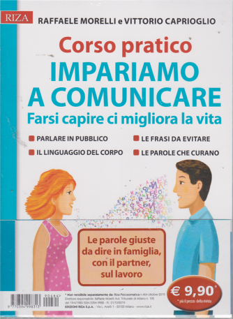 Riza Psicosomatica - Raffaele Morelli e Vittorio Caprioglio - Corso pratico impariamo a comunicare. n. 464 - ottobre 2019 - 