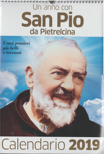 Calendario 2019 "Un anno con San Pio da Pietralcina" cm.29x42