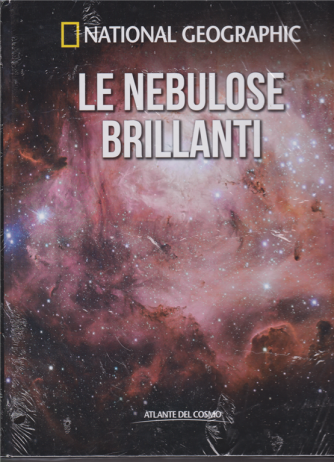 Atlante Del Cosmo - Le Nebulose brillanti - National Geographic - n. 23 - quindicinale - 7/12/2018