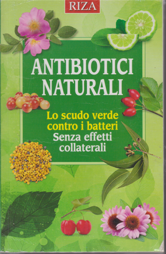 Salute naturale - Antibiotici naturali - n. 236 - dicembre 2018 - 