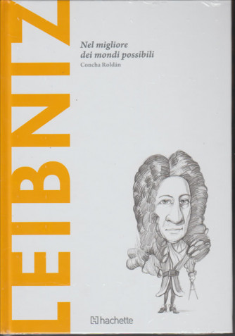 Scoprire la filosofia vol. 28 "Leibniz" Hacette edizioni