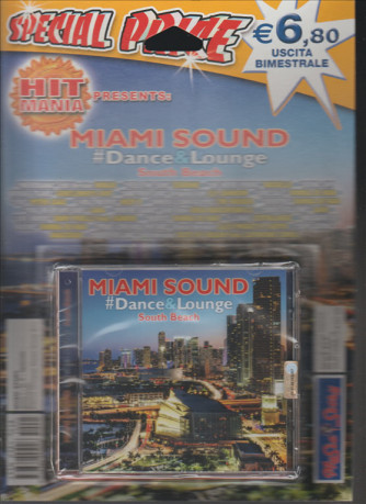 HIT MANIA Presents CD Audio: MIAMI SOUND #Dance & Lounge - South Beach