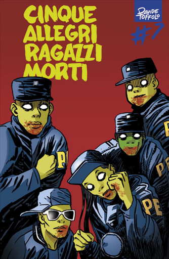CINQUE ALLEGRI RAGAZZI MORTI 7 - LE ORIGINI - Panini Comics