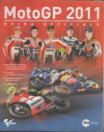 MOTO GP 2011 - Guida ufficiale - edizioni Fivesore