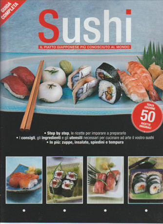 SUSHI - guida completa - terza edizione 50 ricette originale 