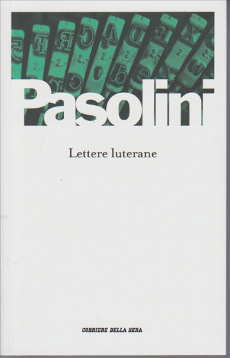 Lettere luterane di Pier Paolo Pasolini 