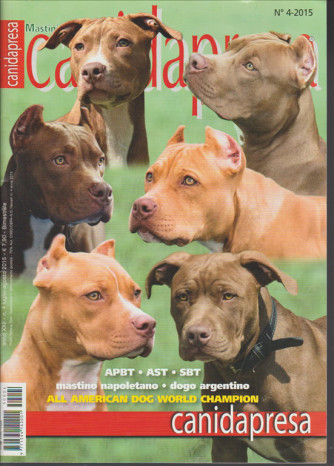 Cani Da Presa - Bimestrale n.4  Luglio/Agosto 2015
