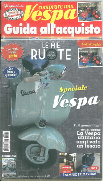 Le Mie ruote - Speciale Vespa  n.5 Dic./Gen.2016