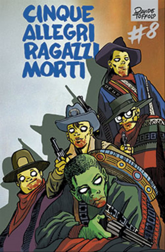 CINQUE ALLEGRI RAGAZZI MORTI vol.8 - Panini comics