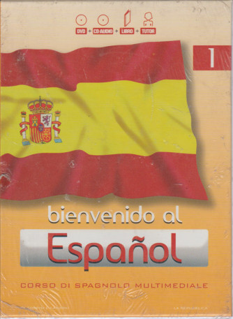Bienvenido al Espagnol - corso di spagnolo multimediale vol. 1