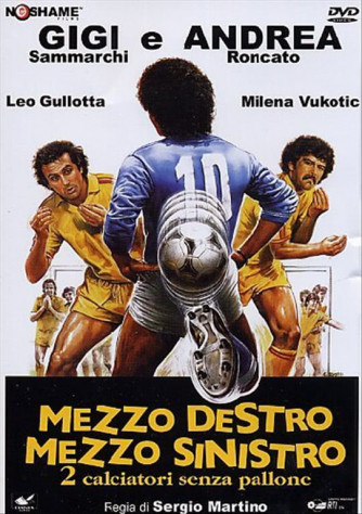 Mezzo Destro, Mezzo Sinistro - Leo Gullotta, Andrea Roncato, Gigi Sammarchi DVD