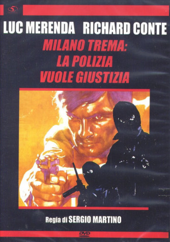 Milano Trema - La Polizia Vuole Giustizia - Regia di Sergio Martino (DVD)