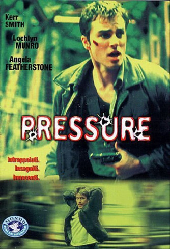 Pressure - Kerr Smith, Angela Featherstone, Richard Gale (DVD)