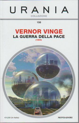 La Guerra Della Pace di Vernor Vinge - collezione Urania
