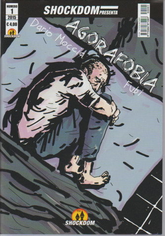 Shockdom Presenta - AGORAFOBIA di Dario Moccia e Fubi - vol.1