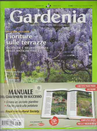 GARDENIA mensile n. 384 aprile 2016 + Manuale del giardiniere di successo