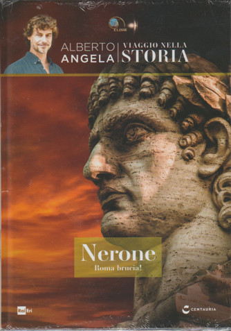 Viaggio Nella Storia - Vol.13 - NERONE Roma brucia!