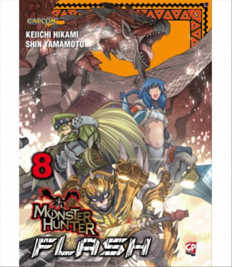 Manga: MONSTER HUNTER FLASH 08 - GP Manga edizioni