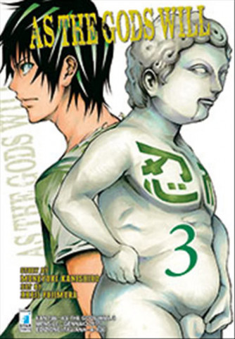 Manga AS THE GODS WILL n.3 - ed. Star Comics - collana FAN uscita 186