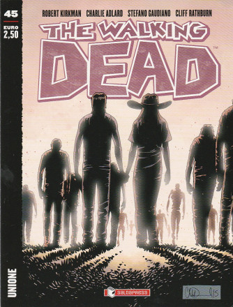 The Walking Dead n. 45  Unione" by Saldapress