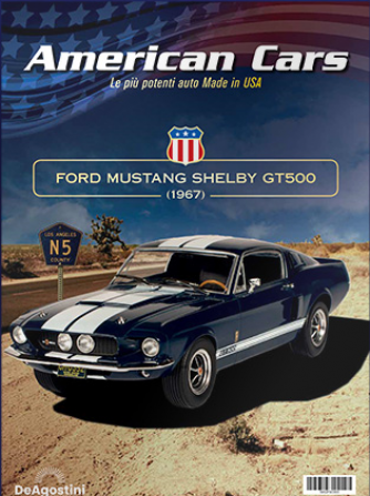 American Cars - Shelby GT500 (1967) - Uscita n. 5 - 11/04/2024