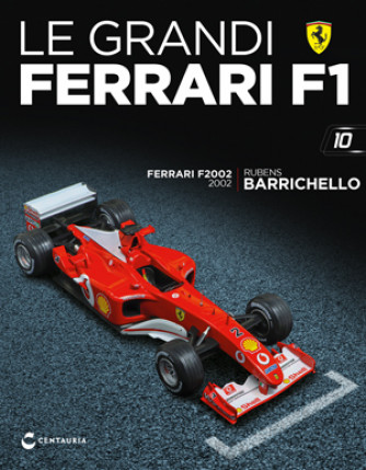 Le grandi Ferrari F1 - Ferrari F2002 - Rubens Barrichello - 2002 - 10°Uscita - 16/05/2023