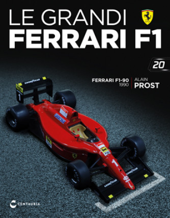 Le grandi Ferrari F1 - Ferrari F1-90 - Alain Prost - 1990 - 20°Uscita - 04/10/2023
