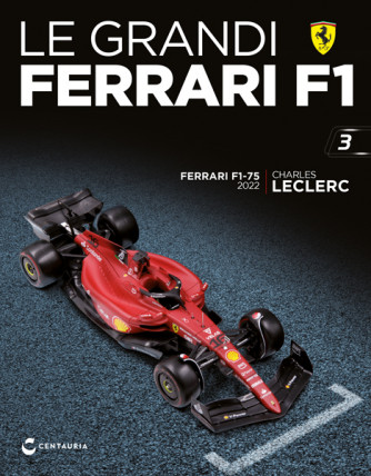 Le grandi Ferrari F1 - Ferrari F1-75 - Charles Leclerc - 2022 - 3°Uscita - 27/01/2023